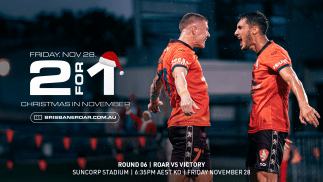 2-for-1 ‘Christmas in November’ for Victory’s trip to face the Roar! 