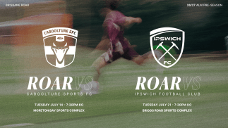 Brisbane Roar to face Caboolture FC and Ipswich FC as first pre-season fixtures are confirmed  